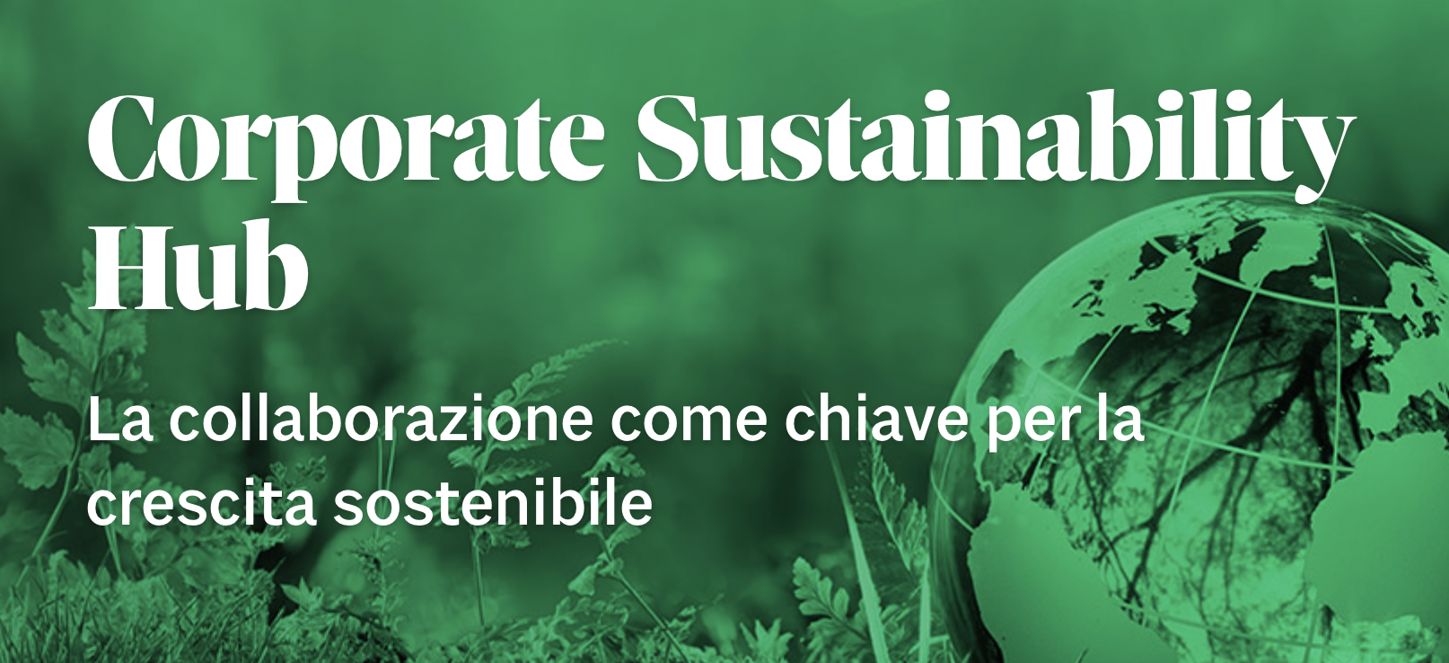 Corporate Sustainability Hub - La collaborazione come chiave per la crescita sostenibile